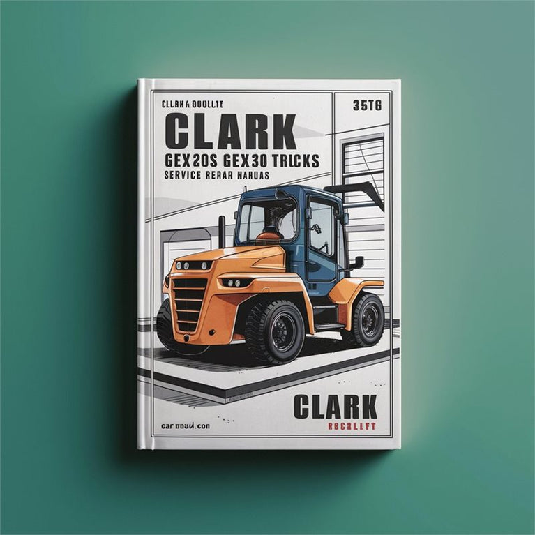 Clark GEX20 GEX25 GEX30S GEX30 GEX32 Forklift Trucks Service Repair Workshop Manual PDF