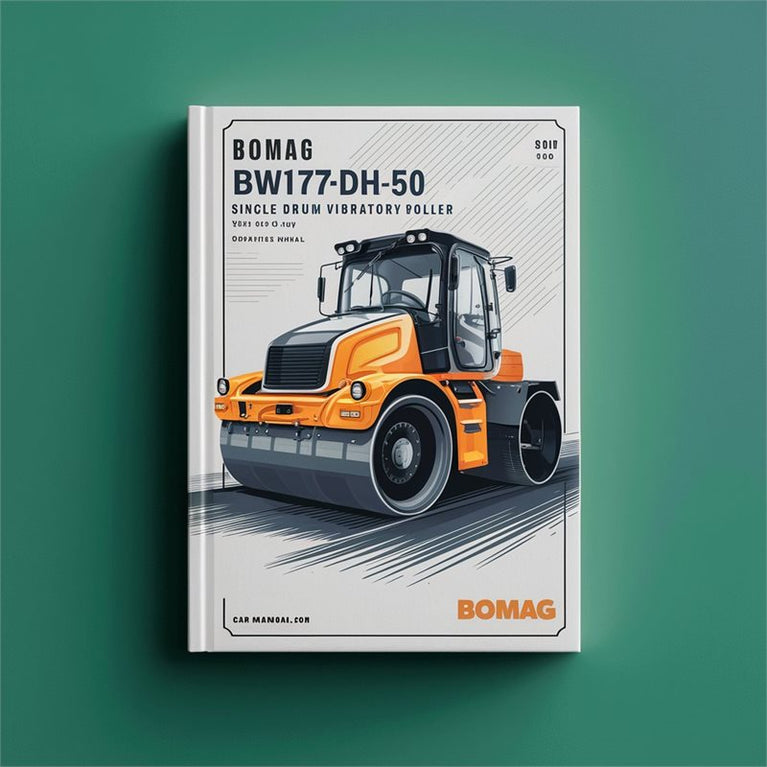 Bomag Bw177dh-50 Single Drum Vibratory Roller SN 901582311001 UP Operating Service Repair Workshop Manual PDF
