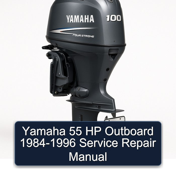 1984-1996 Yamaha 55 HP Outboard Service Repair Workshop Manual PDF
