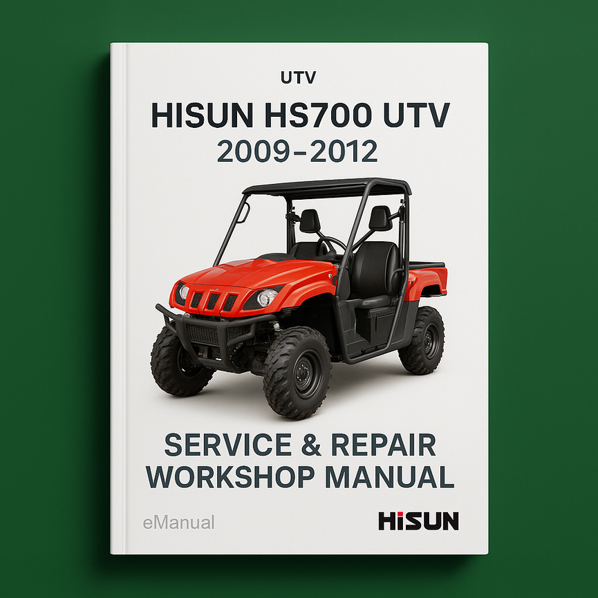 Hisun HS700 UTV 2009-2012 Service Repair Workshop Manual