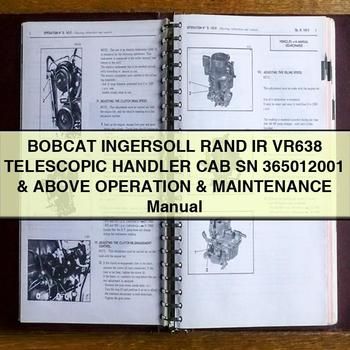 Ingersoll Rand Bobcat IR VR638 Telescopic Handler CAB SN 365012001 Above Operation Service Repair Workshop Manual PDF