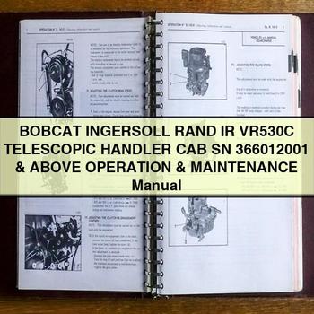 Ingersoll Rand Bobcat IR VR530C Telescopic Handler CAB SN 366012001 Above Operation Service Repair Workshop Manual PDF
