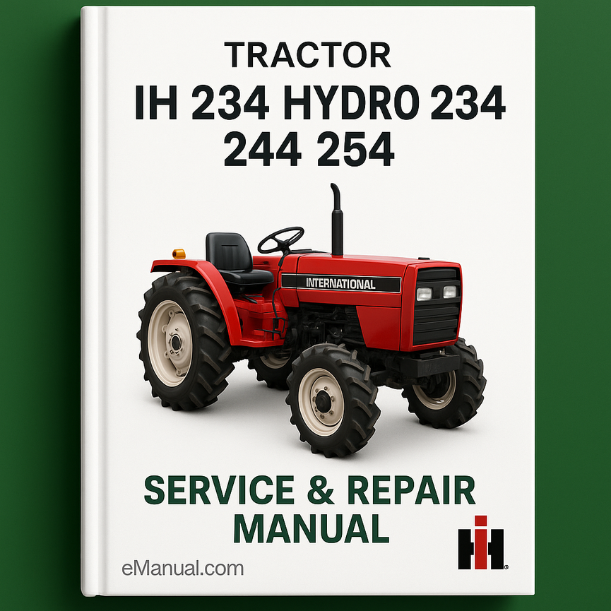 IH 234 HYDRO 234 244 254 Tractor Service Repair Manual