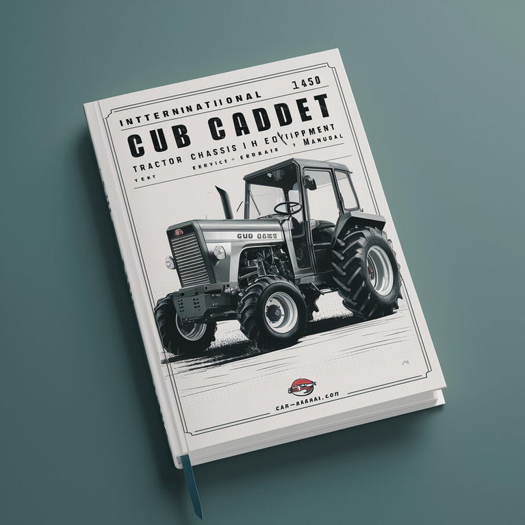 INTERNATIONAL CUB CADET 1450 Tractor CHASSIS IH Equipment Service Repair Manual