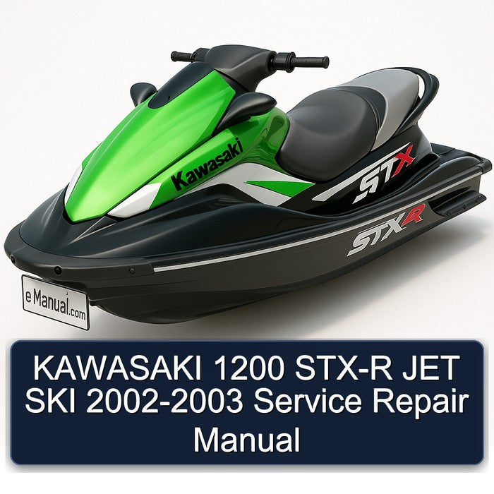 2002-2003 Kawasaki 1200 STX-R JET SKI Service Repair Workshop Manual PDF