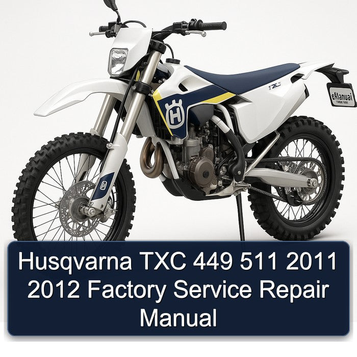 2011-2012 Husqvarna TXC Models 449 511 Service Repair Workshop Manual PDF