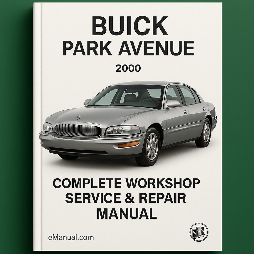 Buick Park Avenue Complete Workshop Service Repair Manual 2000