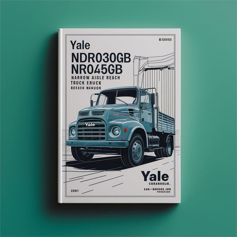 Yale NDR030GB NR045GB (B861) NDR030CB NR045CB (D829) Narrow Aisle Reach Truck Service Repair Workshop Manual PDF