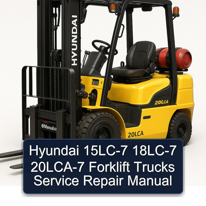 Hyundai 15LC-7 18LC-7 20LCA-7 Forklift Trucks Service Repair Workshop Manual PDF