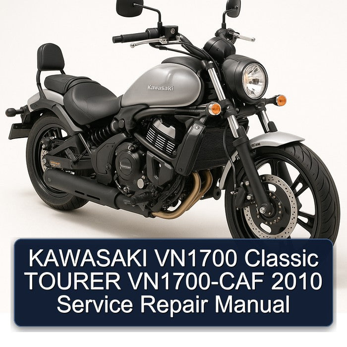 2010 Aprilia Classic Kawasaki VN1700 Tourer Vn1700-caf Service Repair Workshop Manual PDF
