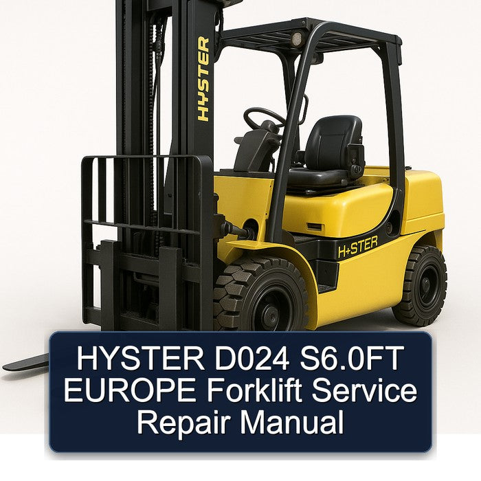 Hyster D024 S6.0ft Europe Forklift Service Repair Workshop Manual PDF