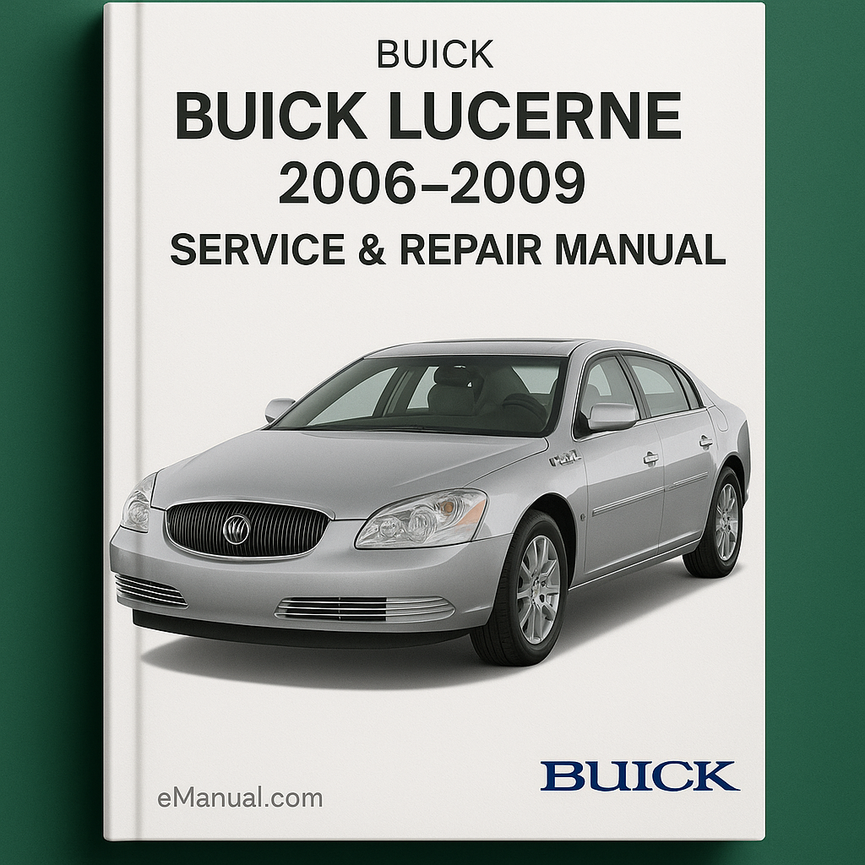 Buick Lucerne 2006-2009 Service Repair Manual