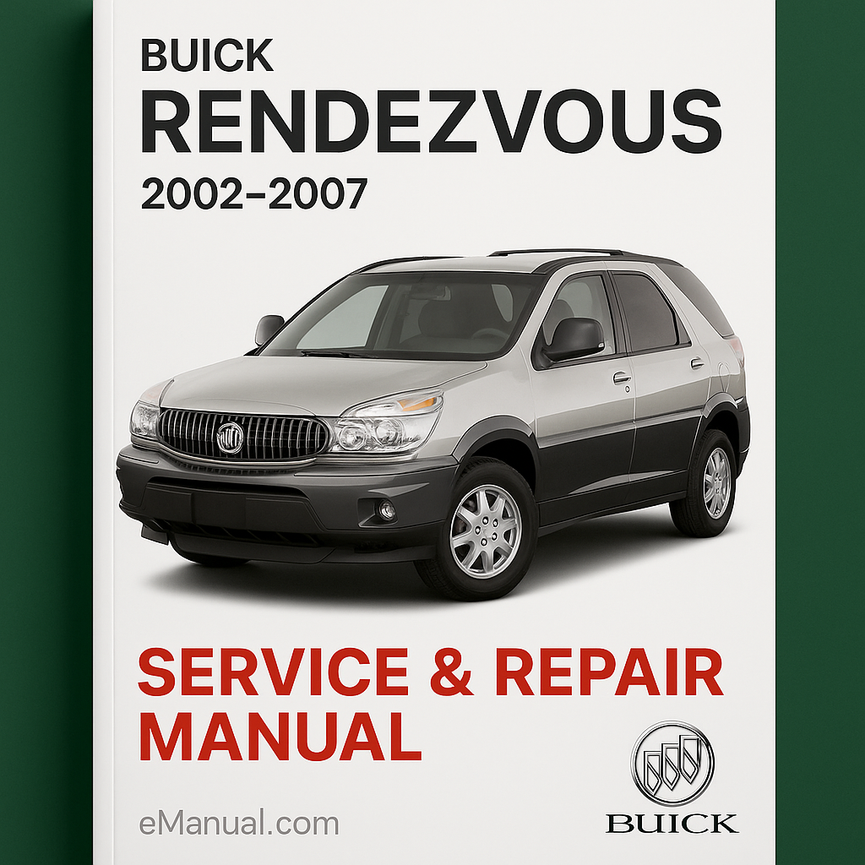 Buick Rendezvous 2002-2007 Service Repair Manual