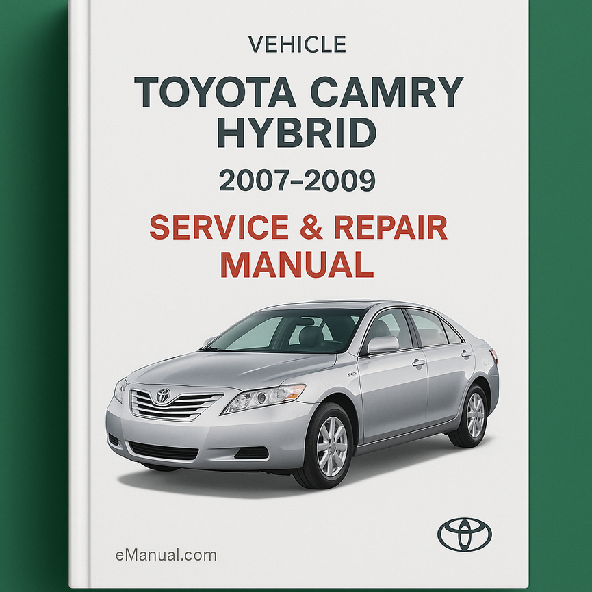 Toyota Camry Hybrid Service Repair Manual 2007-2009