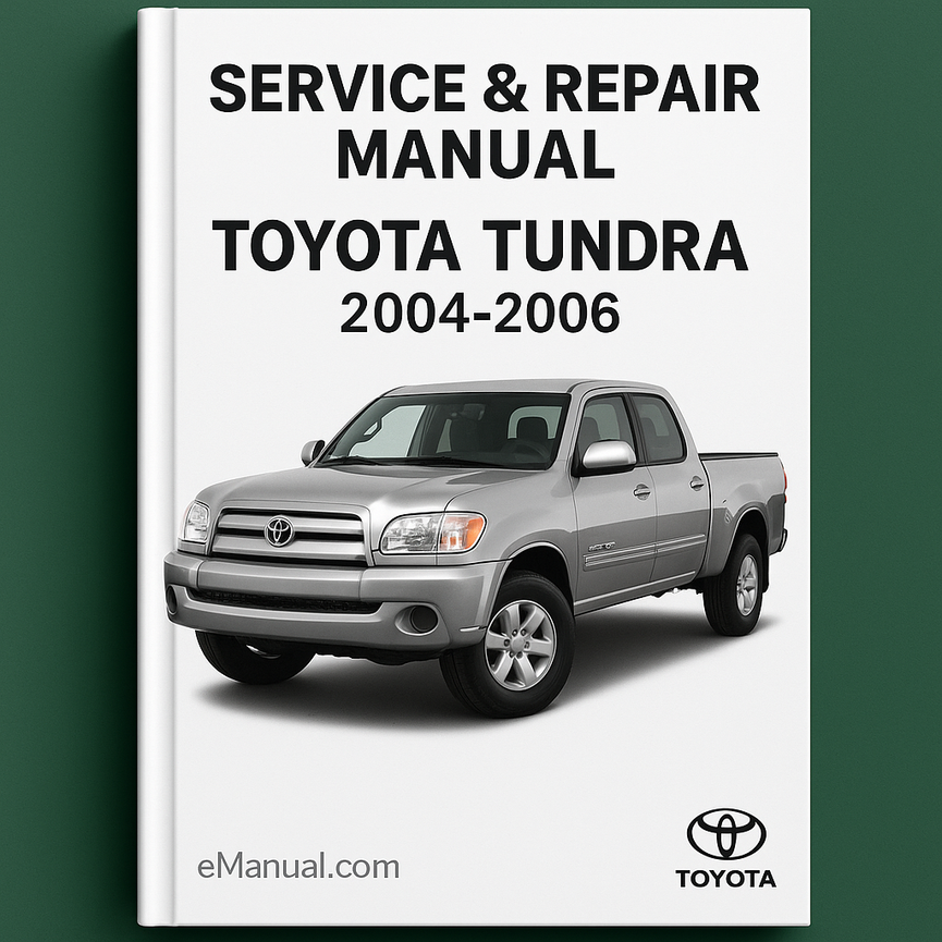 Toyota Tundra Service Repair Manual 2004-2006