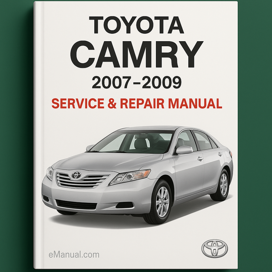 Toyota Camry Service Repair Manual 2007-2009
