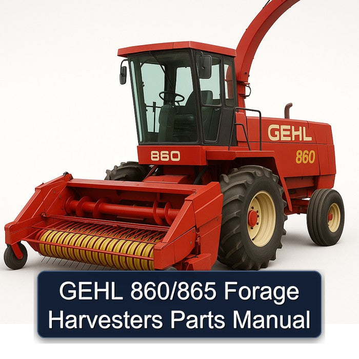 Gehl 860/865 Forage Harvesters Parts Catalog PDF