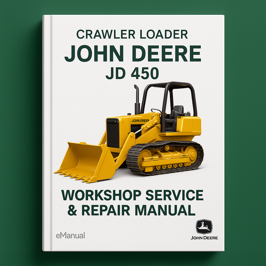 John Deere JD 450 Crawler Loader Workshop Service Repair Manual