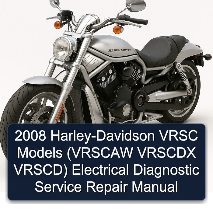 2008 Harley Davidson Vrsc Harley-davidson Models (vrscaw Vrscdx Vrscd) Electrical Diagnostic Service Repair Workshop Manual PDF