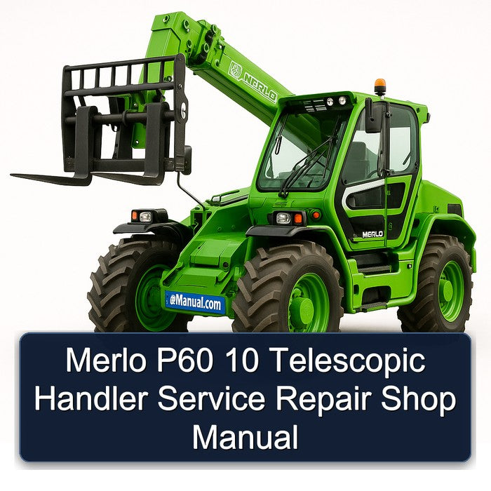 Merlo P60 10 Telescopic Handler Shop Service Repair Workshop Manual PDF