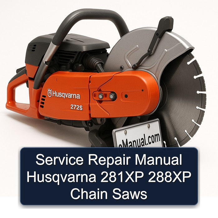 Husqvarna 281XP 288XP Chain Saws Service Repair Workshop Manual PDF