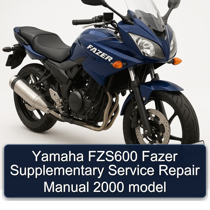 2000 Yamaha Fazer FZS600 Supplementary Model Service Repair Workshop Manual PDF