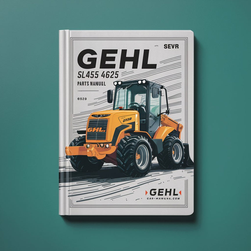GEHL SL4525 4625 SKID Loader Parts Manual