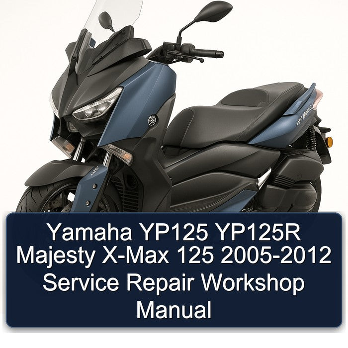 2005-2012 Yamaha Majesty YP125 YP125R X-MAX 125 Service Repair Workshop Manual PDF