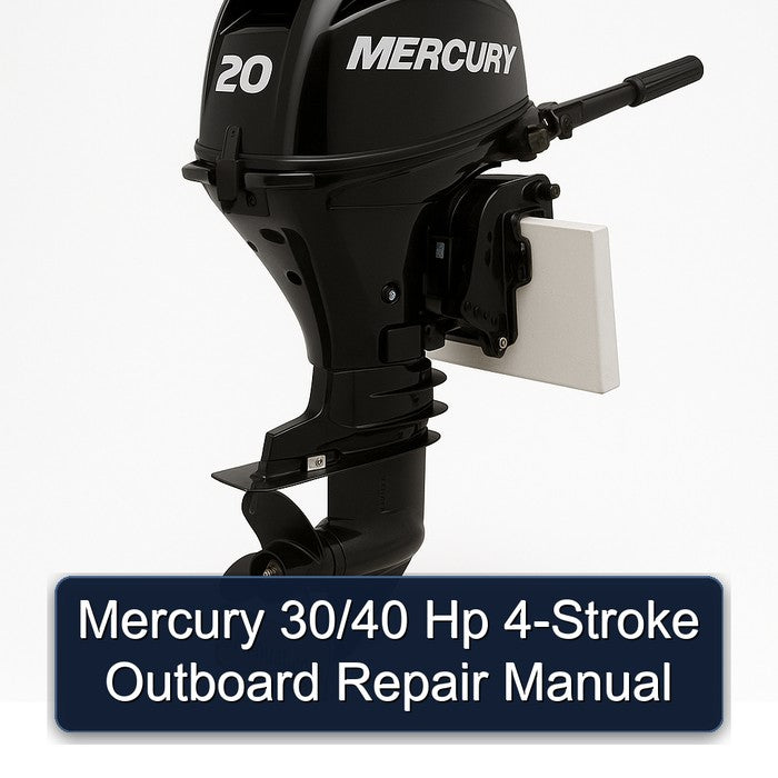Mercury 30/40 Hp 4-stroke Outboard Service Repair Workshop Manual PDF