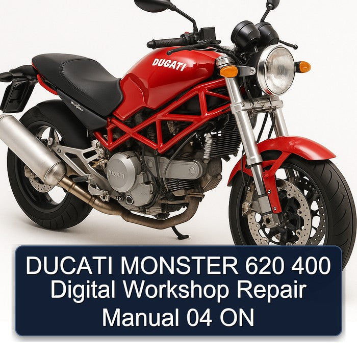 Ducati 620 Monster 400 Digital 04 ON Service Repair Workshop Manual PDF