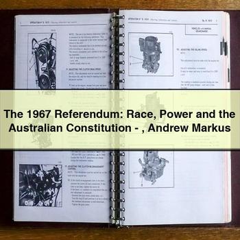 The 1967 Referendum: Race Power and the Australian Constitution-Andrew Markus