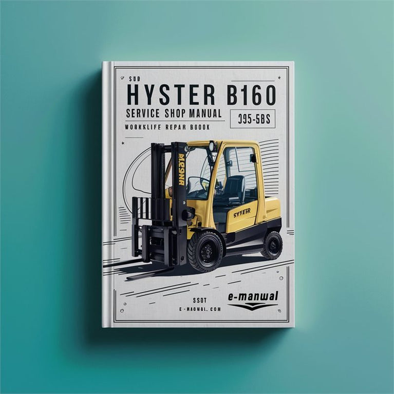 Hyster B160 (J25-35BS) Forklift Shop Book Service Repair Workshop Manual PDF