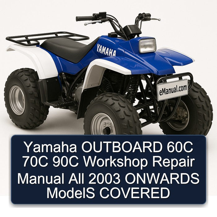 2003 Yamaha Outboard 60C 70C 90C All Onwards Models Covered Service Repair Workshop Manual PDF