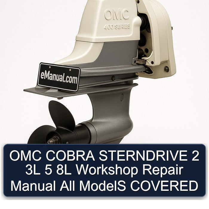 OMC Cobra Sterndrive 2 3L 5 8L All Models Covered Service Repair Workshop Manual PDF