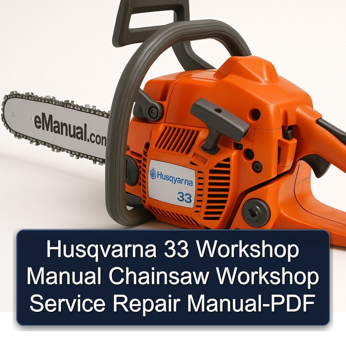 Husqvarna 33 Chainsaw Service Repair Workshop Manual PDF