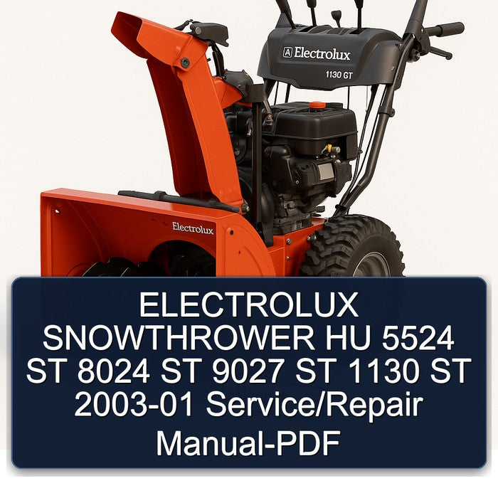 2003 Electrolux Snowthrower HU 5524 ST 8024 9027 1130 Service Repair Workshop Manual PDF