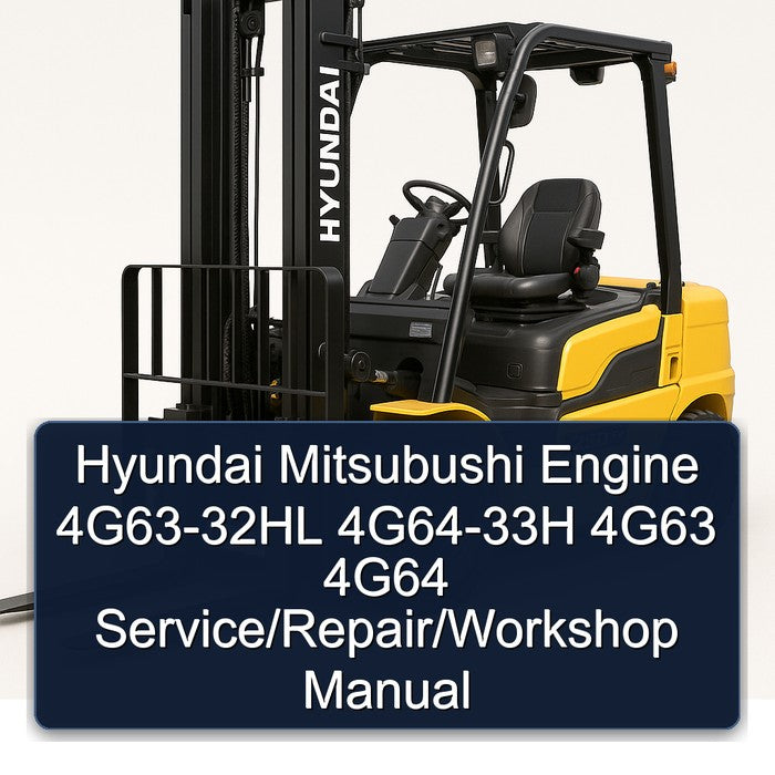 Hyundai Mitsubushi Engine 4G63-32HL 4G64-33H 4g63 4g64 / Service Repair Workshop Manual PDF