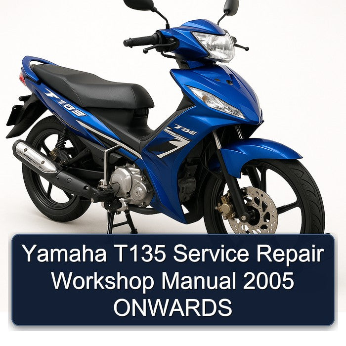 2005 Yamaha T135 Onwards Service Repair Workshop Manual PDF