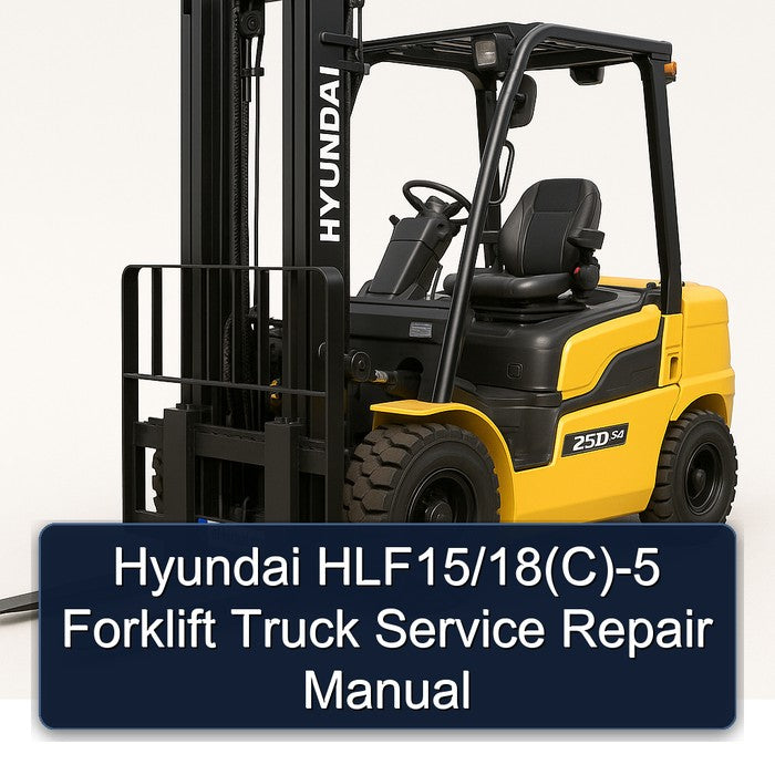 Hyundai Hlf15/18(c)-5 Forklift Truck 18(C Service Repair Workshop Manual PDF