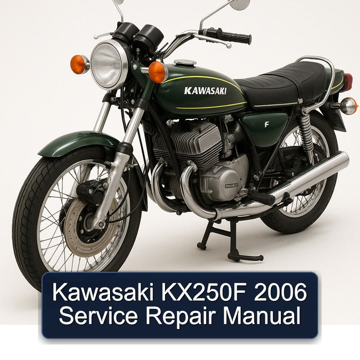 2006 Kawasaki KX Series KX250F Service Repair Workshop Manual PDF