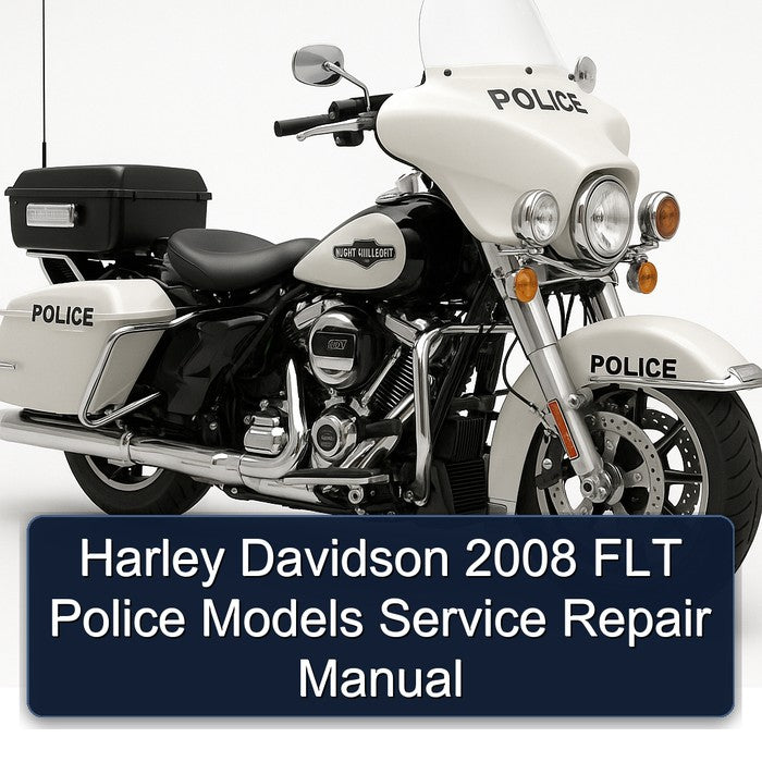 2008 Harley Davidson Police FLT Models Service Repair Workshop Manual PDF