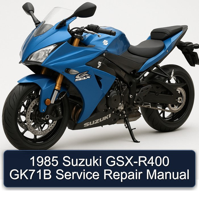 1985 Suzuki GSX Series GSX-R400 GK71B Service Repair Workshop Manual PDF