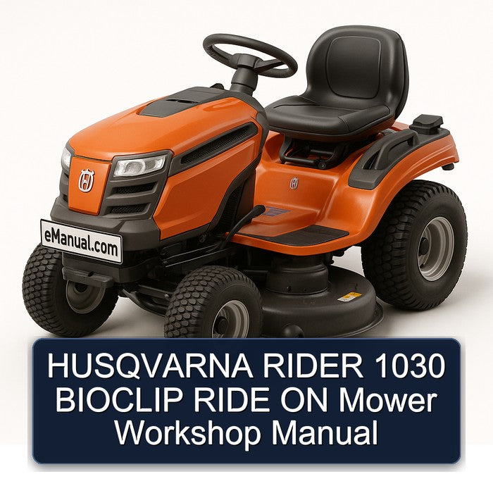 Husqvarna Rider 1030 Bioclip Ride ON Mower Service Repair Workshop Manual PDF