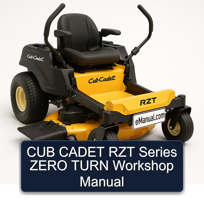 CUB Cadet RZT Series Zero Turn Service Repair Workshop Manual PDF