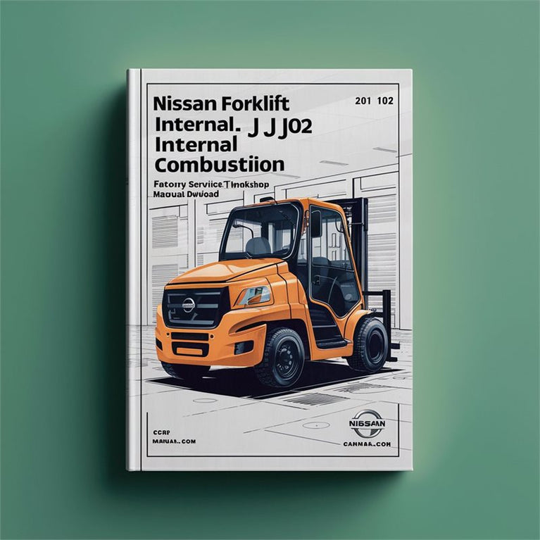 Nissan Forklift J01 J02 Series / Service Repair Workshop Manual PDF