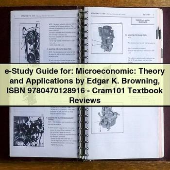 E-STUDY : Microeconomic: Theory Applications Edgar K. Browning Isbn 9780470128916-cram101 Textbook Reviews Service Repair Workshop Manual PDF