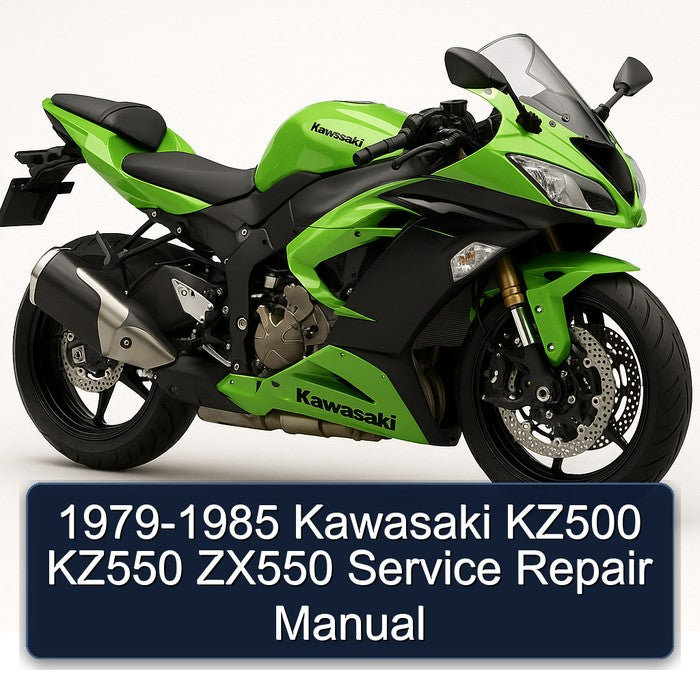 1979-1985 Kawasaki ZX Models KZ500 KZ550 ZX550 Service Repair Workshop Manual PDF