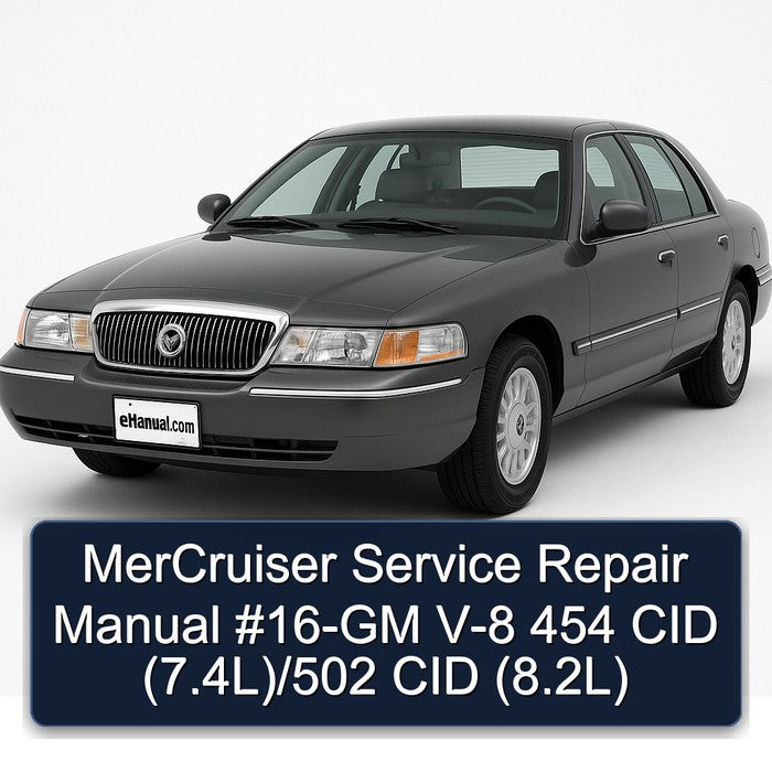 Inboard Engines GM Mercruiser 16- V-8 454 CID (7.4l)/502 (8.2l) Service Repair Workshop Manual PDF