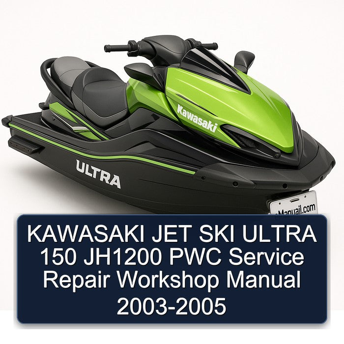 2003-2005 Kawasaki JET SKI Ultra 150 JH1200 PWC Service Repair Workshop Manual PDF