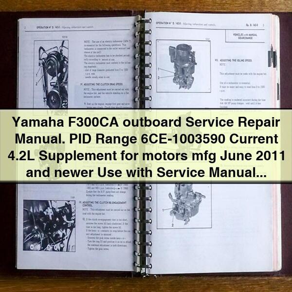 Yamaha F300CA Outboard Supplement PID Range 6ce-1003590 Service Repair Workshop Manual PDF